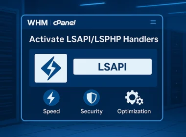 How to Activate LSAPI / LSPHP Handlers in WHM/cPanel